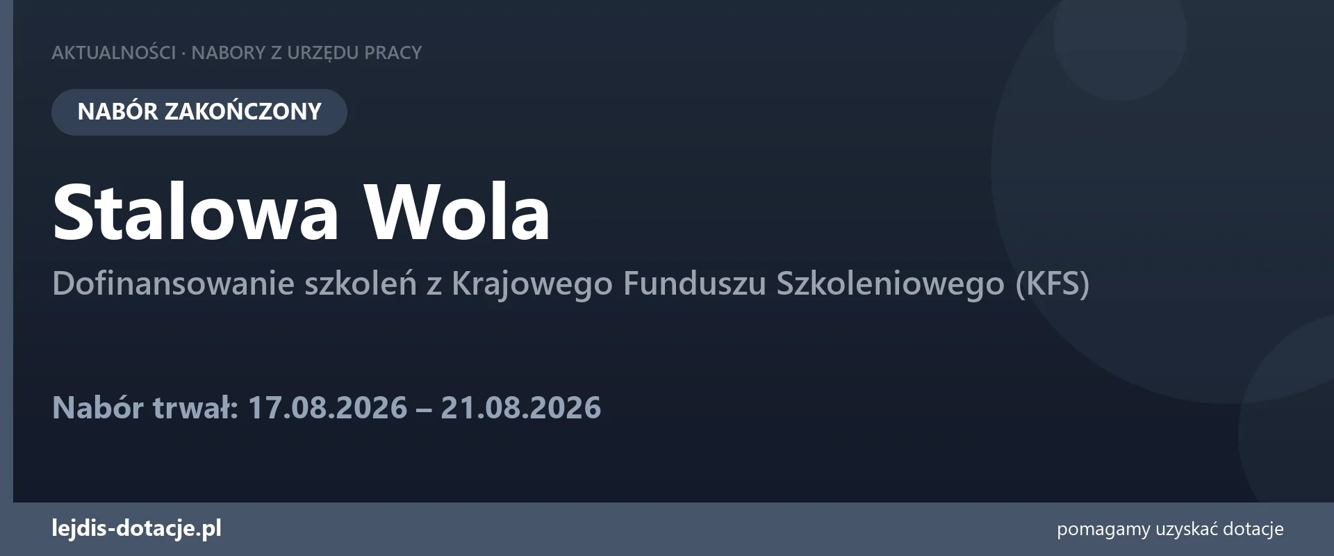 PUP Stalowa Wola zakończył nabór — dofinansowanie szkoleń z Krajowego Funduszu Szkoleniowe (21 sierpnia 2026)