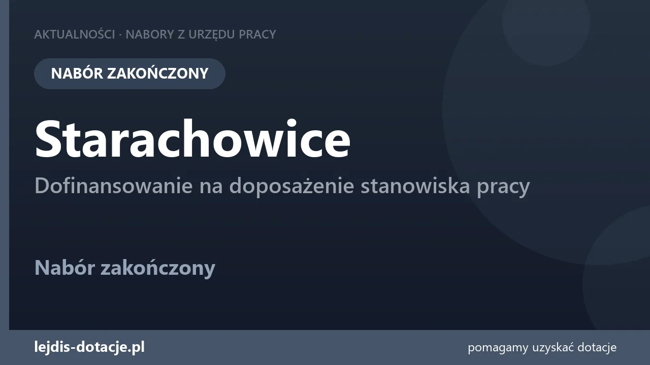 PUP Starachowice zakończył nabór — dofinansowanie na doposażenie stanowiska pracy (7 lipca 2026)