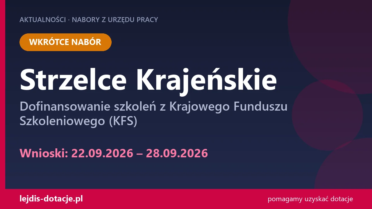 PUP Strzelce Krajeńskie ogłasza nabór — dofinansowanie szkoleń z Krajowego Funduszu Szkole (22 września 2026)