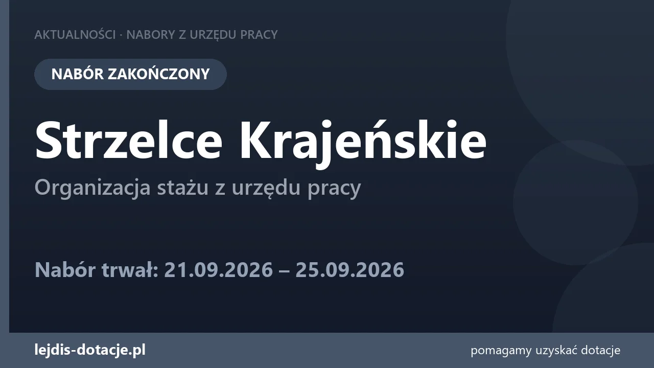 PUP Strzelce Krajeńskie zakończył nabór — organizacja stażu z urzędu pracy (25 września 2026)