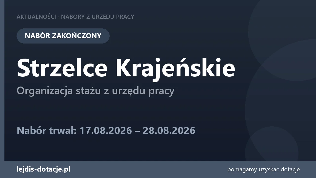 PUP Strzelce Krajeńskie zakończył nabór — organizacja stażu z urzędu pracy (28 sierpnia 2026)