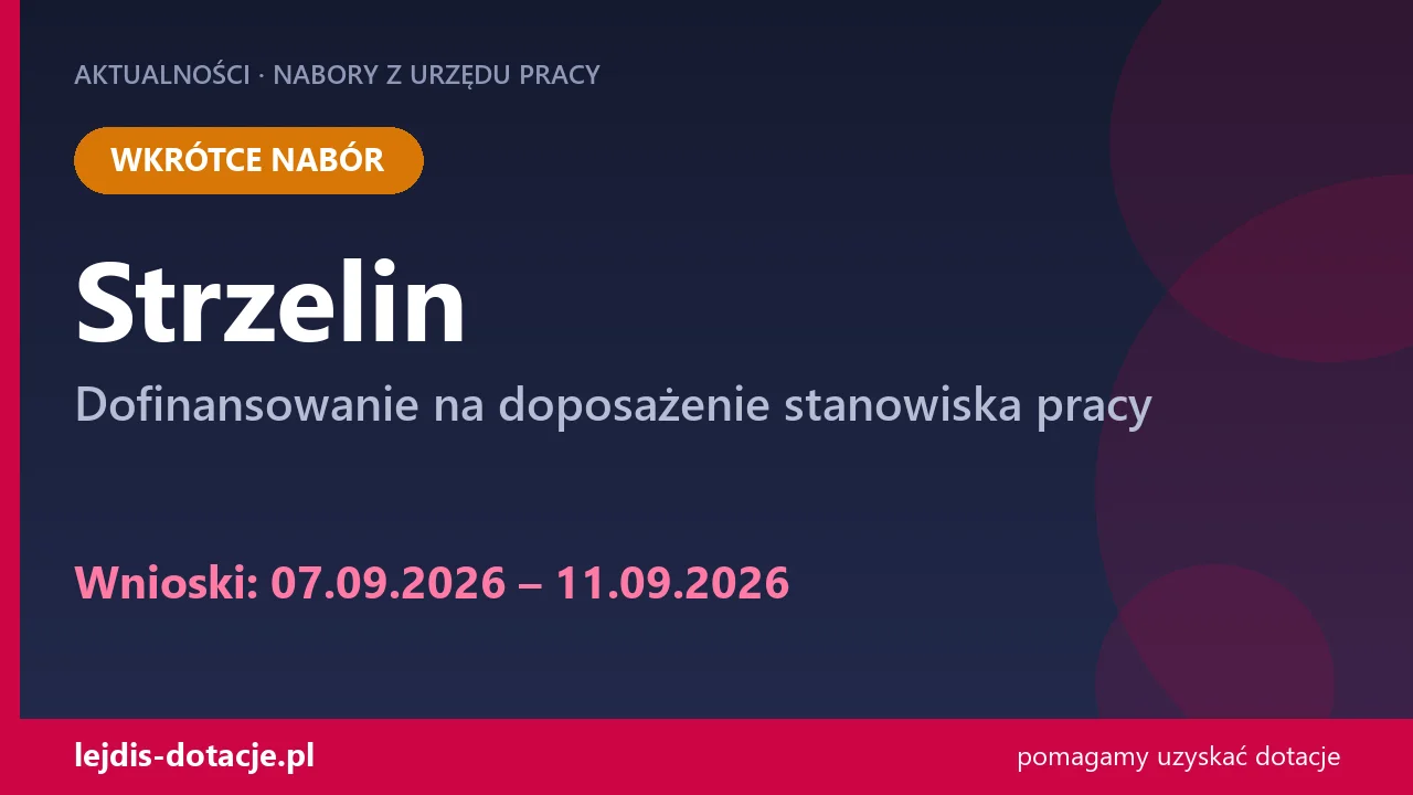 PUP Strzelin ogłasza nabór — dofinansowanie na doposażenie stanowiska pracy (7 września 2026)