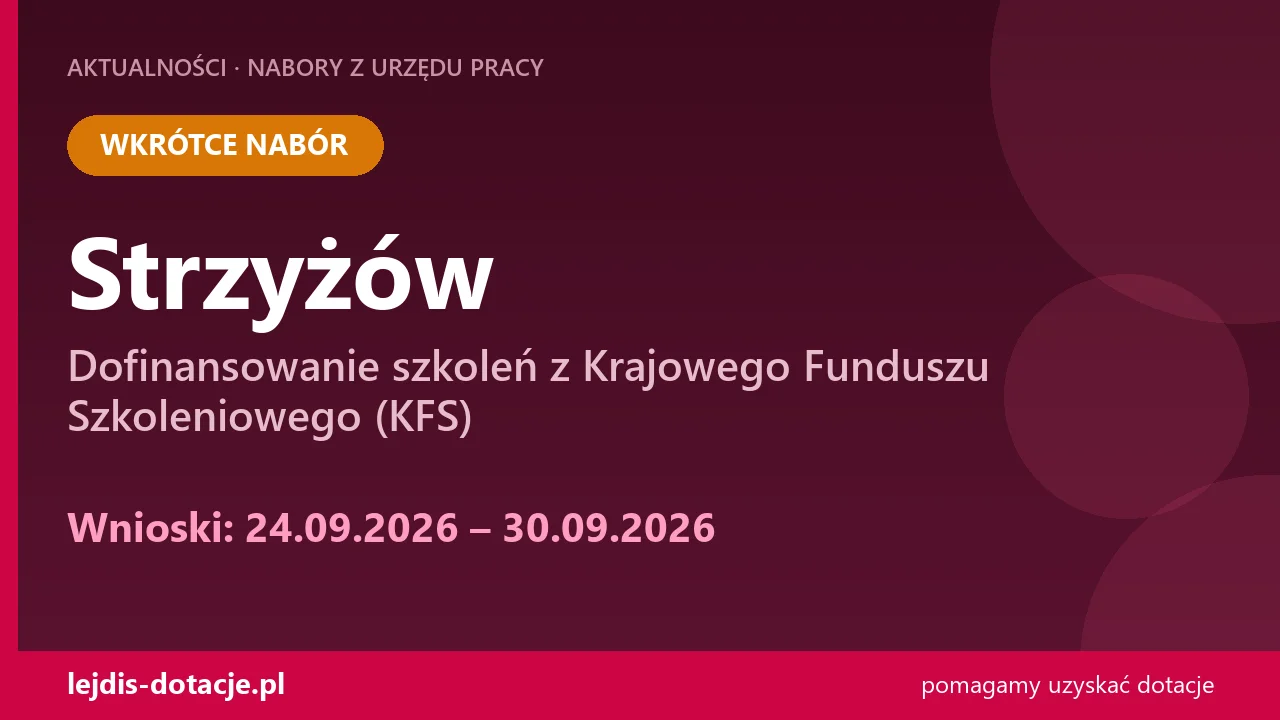 PUP Strzyżów ogłasza nabór — dofinansowanie szkoleń z Krajowego Funduszu Szkoleniowego (KF (24 września 2026)