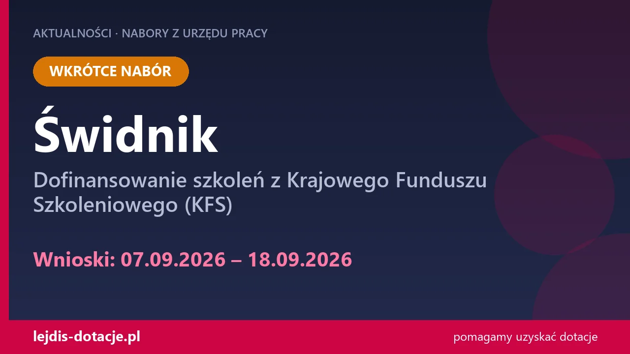 PUP Świdnik ogłasza nabór — dofinansowanie szkoleń z Krajowego Funduszu Szkoleniowego (KFS (7 września 2026)