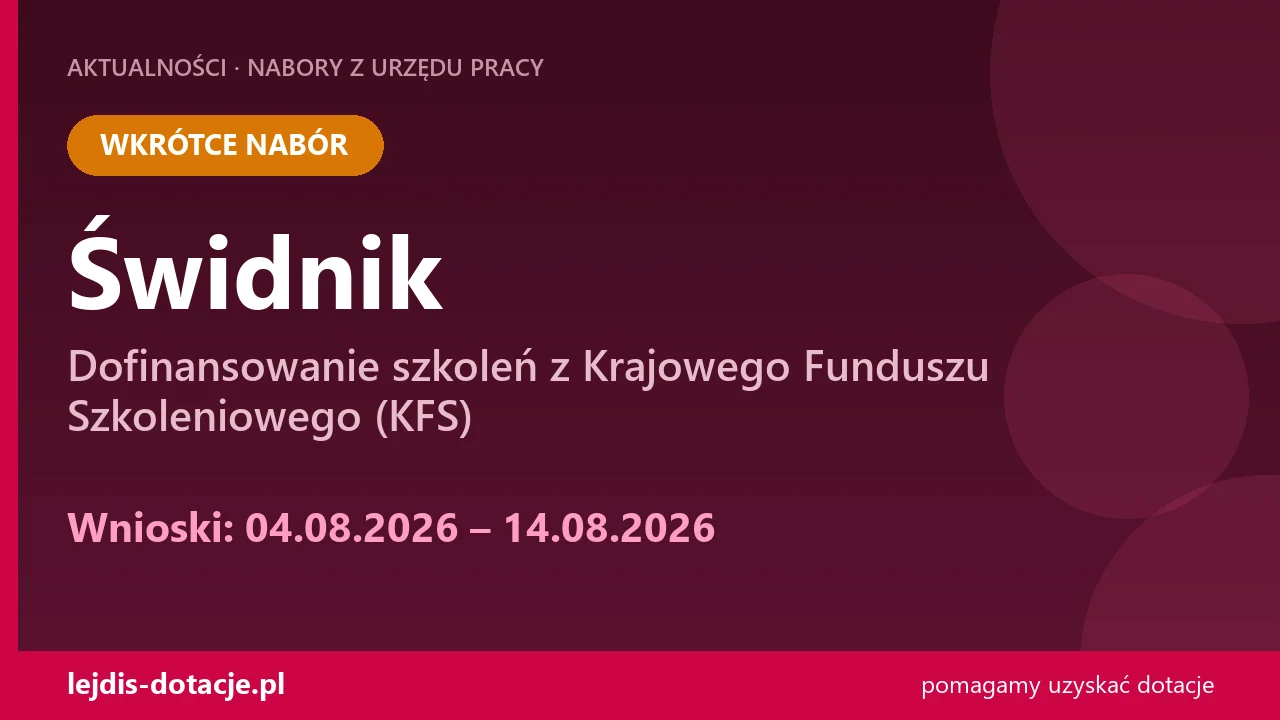 PUP Świdnik ogłasza nabór — dofinansowanie szkoleń z Krajowego Funduszu Szkoleniowego (KFS (4 sierpnia 2026)