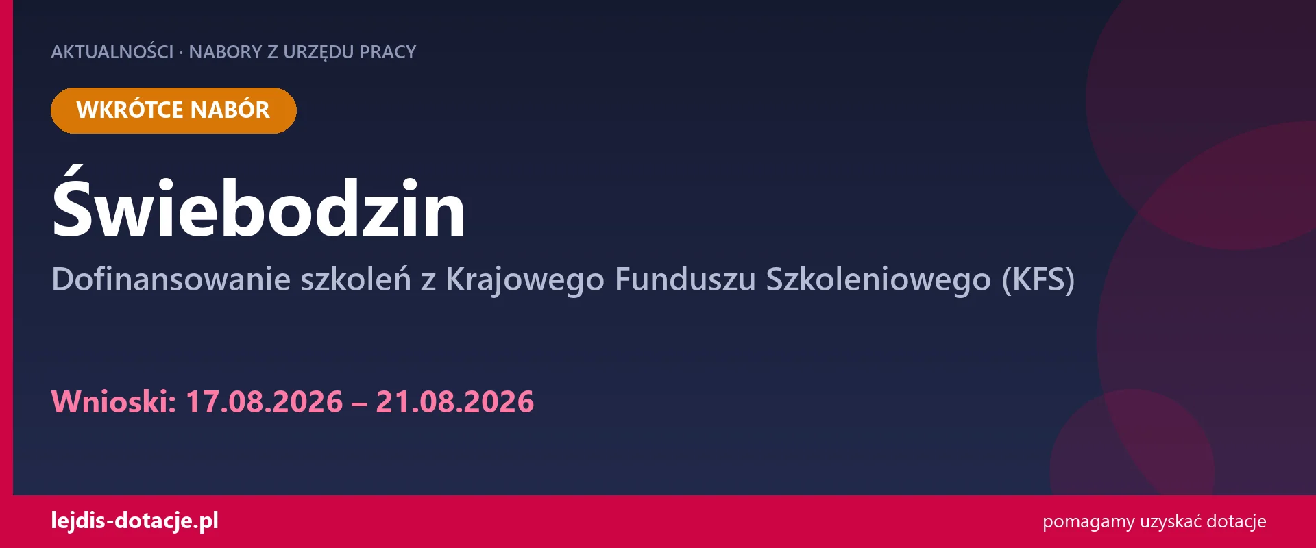 PUP Świebodzin ogłasza nabór — dofinansowanie szkoleń z Krajowego Funduszu Szkoleniowego ( (17 sierpnia 2026)