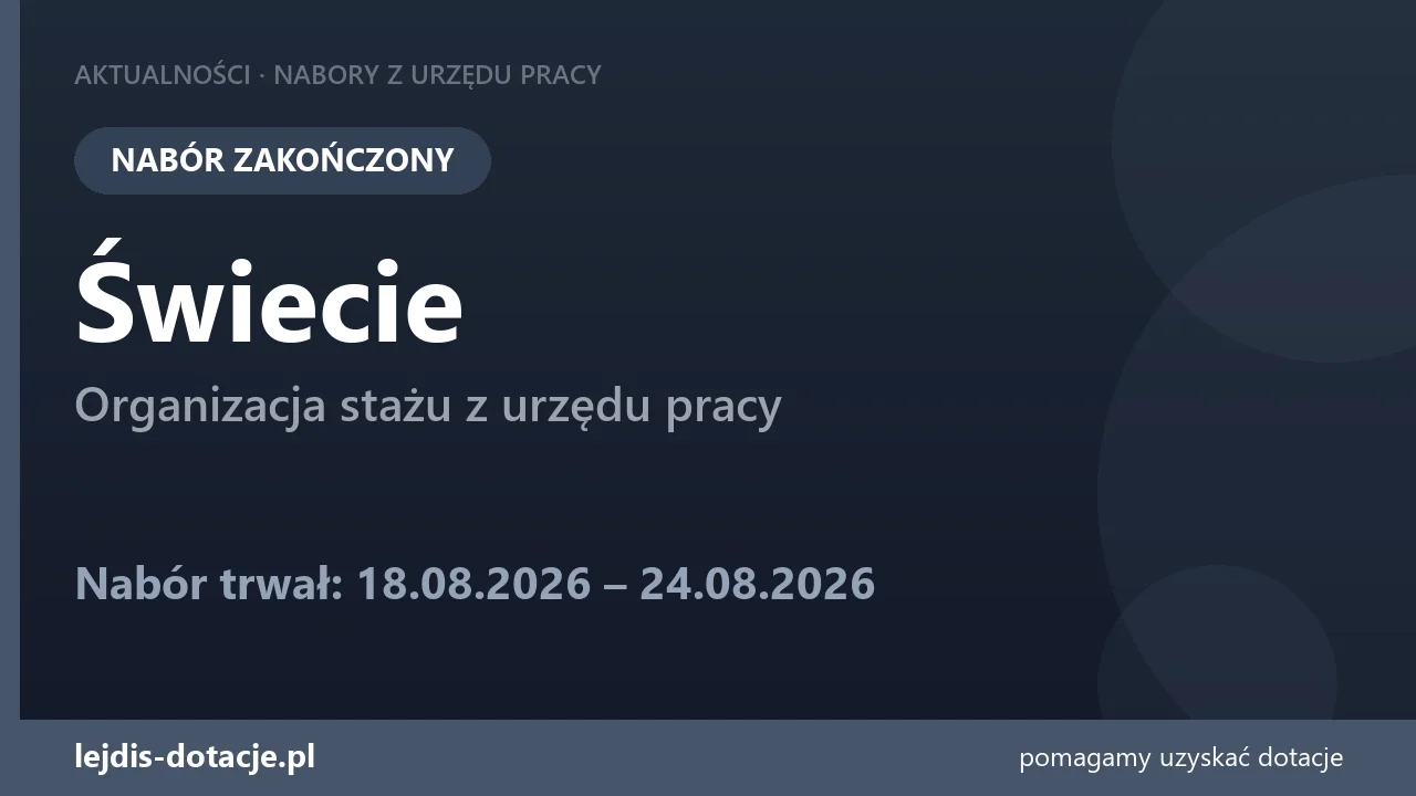 PUP Świecie zakończył nabór — organizacja stażu z urzędu pracy (24 sierpnia 2026)