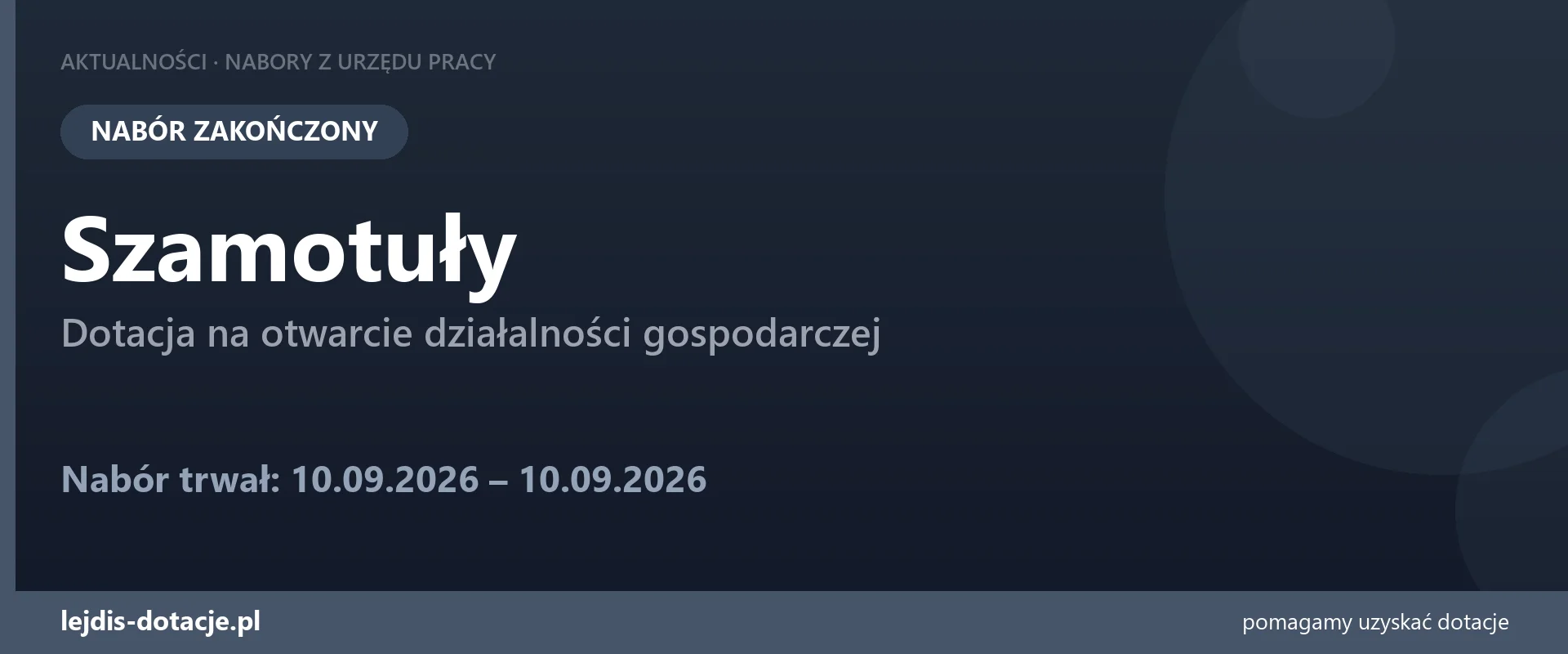 PUP Szamotuły zakończył nabór — dotacja na otwarcie działalności gospodarczej (10 września 2026)
