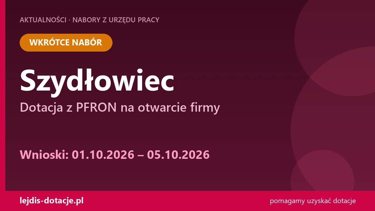 PUP Szydłowiec ogłasza nabór — dotacja z PFRON na otwarcie firmy (1 października 2026)