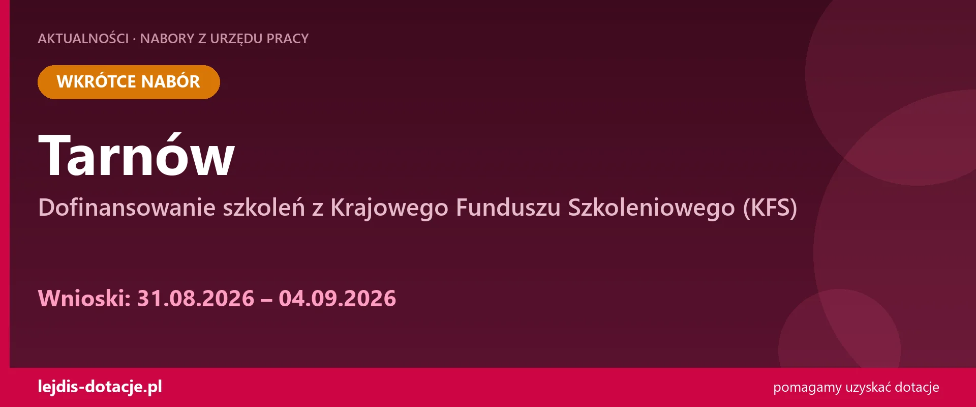 PUP Tarnów ogłasza nabór — dofinansowanie szkoleń z Krajowego Funduszu Szkoleniowego (KFS) (31 sierpnia 2026)