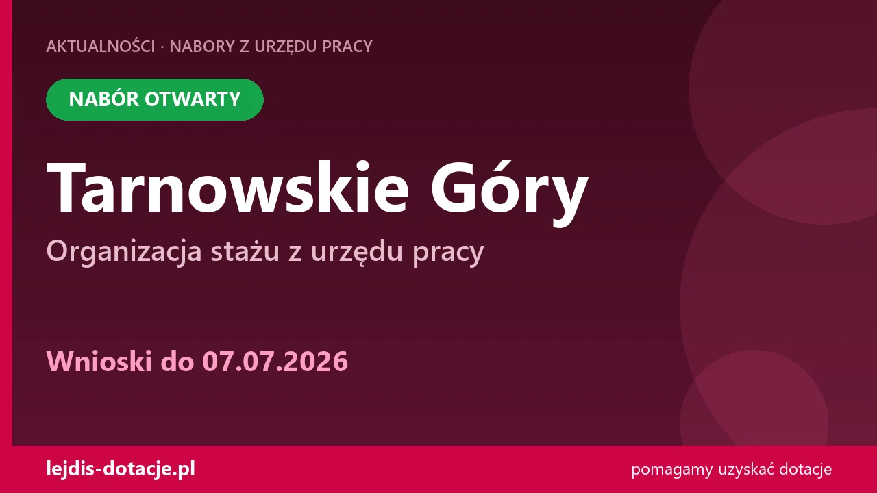 PUP Tarnowskie Góry przyjmuje wnioski — organizacja stażu z urzędu pracy (7 lipca 2026)
