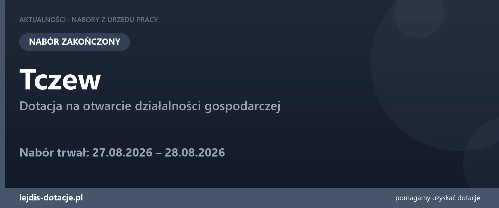PUP Tczew zakończył nabór — dotacja na otwarcie działalności gospodarczej (28 sierpnia 2026)