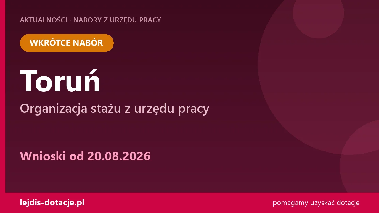 PUP Toruń ogłasza nabór — organizacja stażu z urzędu pracy (20 sierpnia 2026)