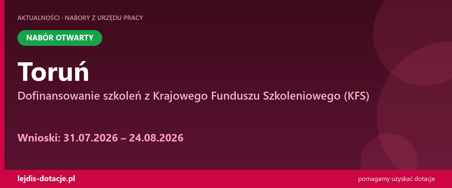 PUP Toruń przyjmuje wnioski — dofinansowanie szkoleń z Krajowego Funduszu Szkoleniowego (K (31 lipca 2026)