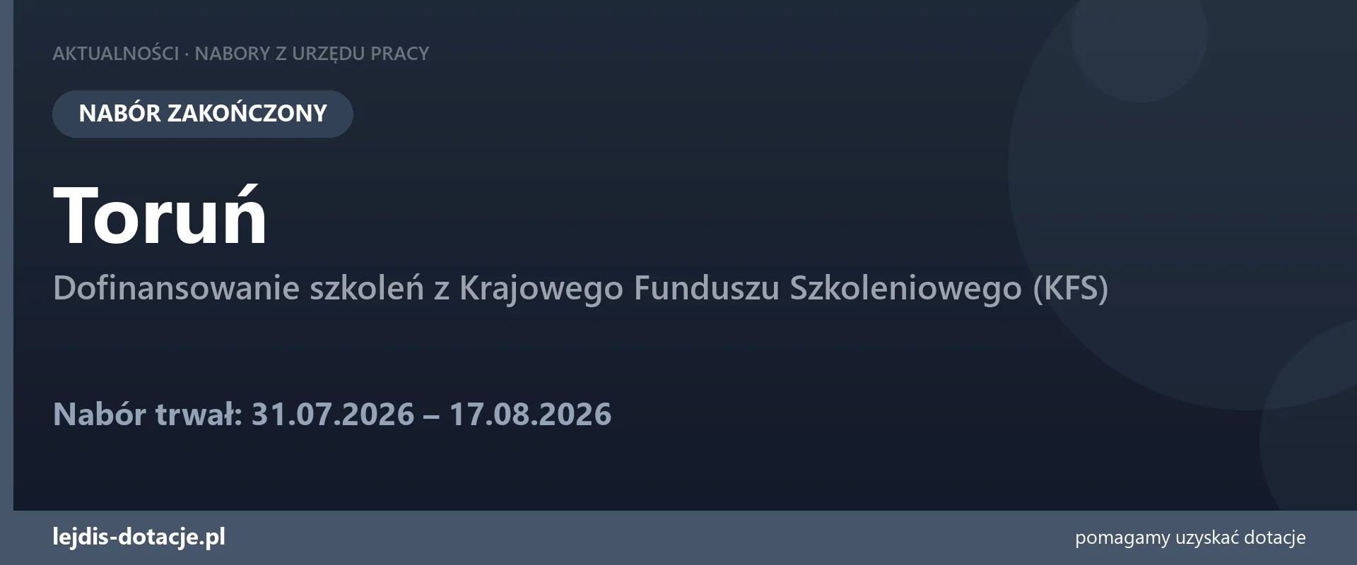 PUP Toruń zakończył nabór — dofinansowanie szkoleń z Krajowego Funduszu Szkoleniowego (KFS (17 sierpnia 2026)