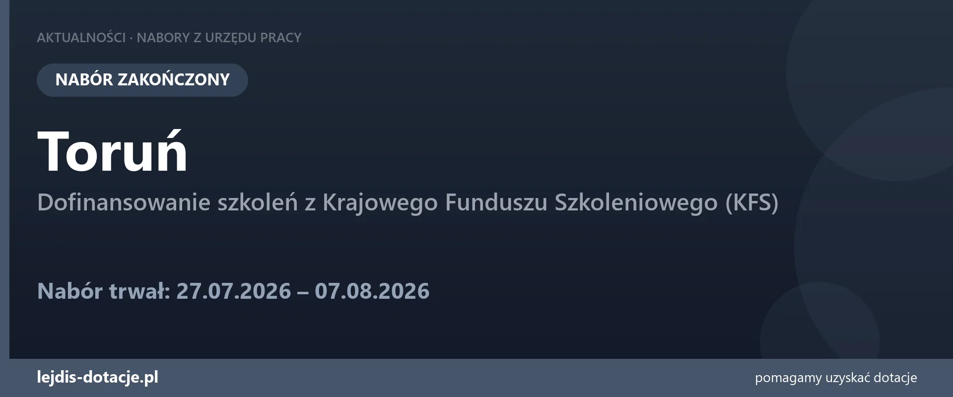 PUP Toruń zakończył nabór — dofinansowanie szkoleń z Krajowego Funduszu Szkoleniowego (KFS (7 sierpnia 2026)