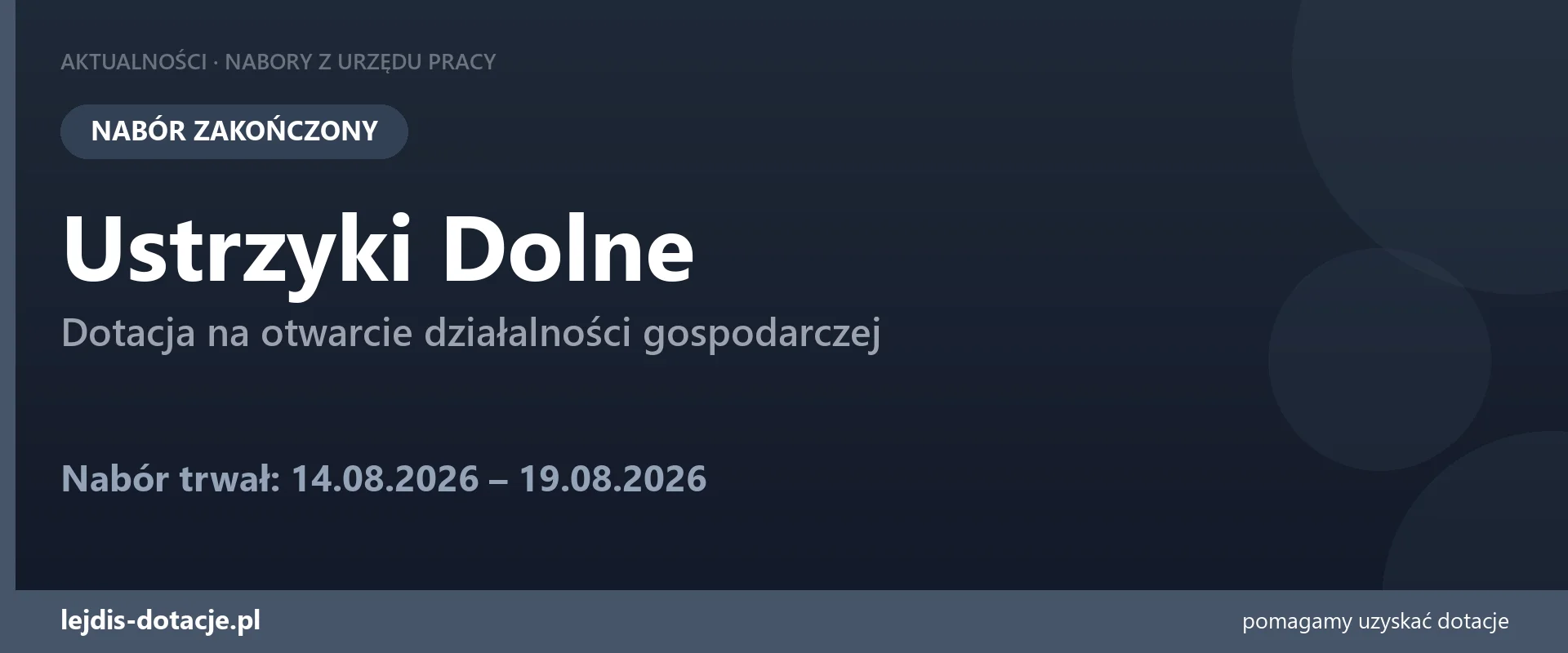 PUP Ustrzyki Dolne zakończył nabór — dotacja na otwarcie działalności gospodarczej (19 sierpnia 2026)