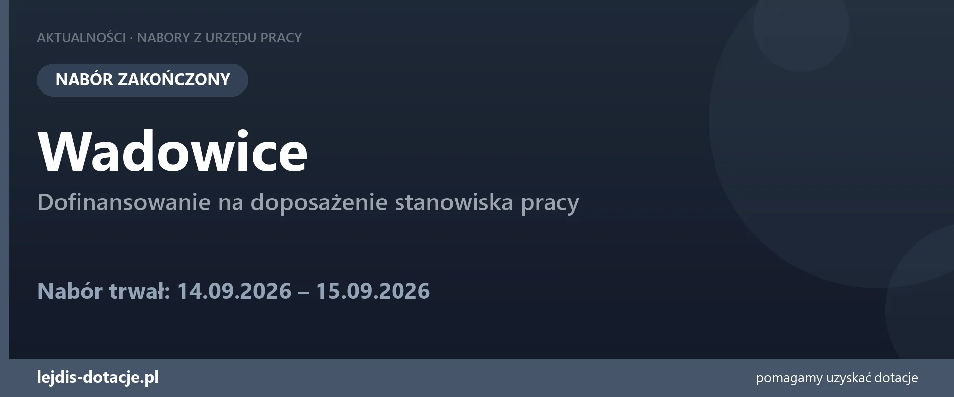 PUP Wadowice zakończył nabór — dofinansowanie na doposażenie stanowiska pracy (15 września 2026)