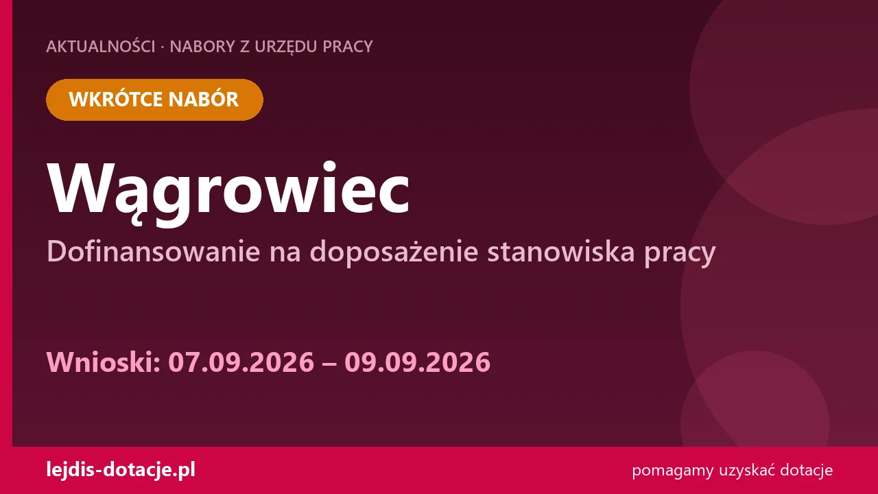 PUP Wągrowiec ogłasza nabór — dofinansowanie na doposażenie stanowiska pracy (7 września 2026)