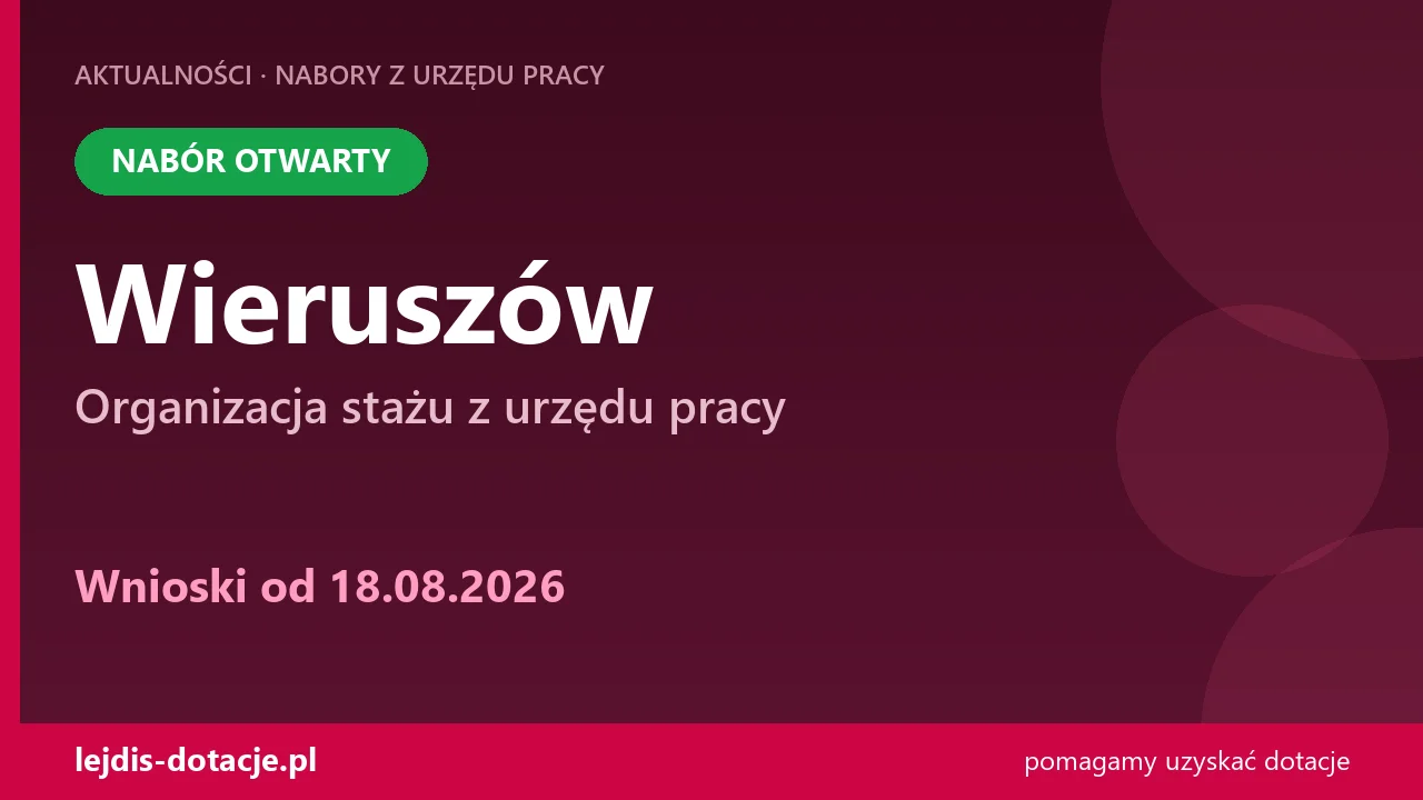 PUP Wieruszów przyjmuje wnioski — organizacja stażu z urzędu pracy (18 sierpnia 2026)