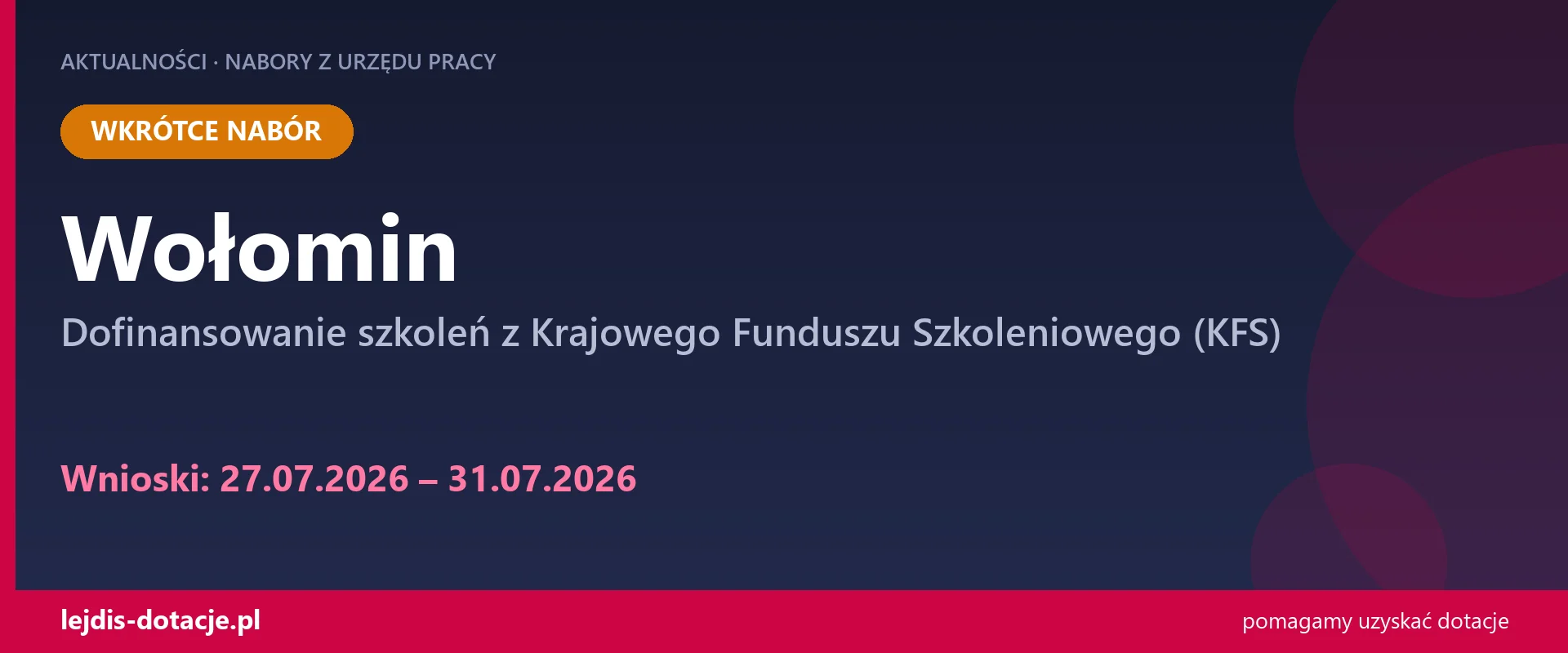 PUP Wołomin ogłasza nabór — dofinansowanie szkoleń z Krajowego Funduszu Szkoleniowego (KFS (27 lipca 2026)