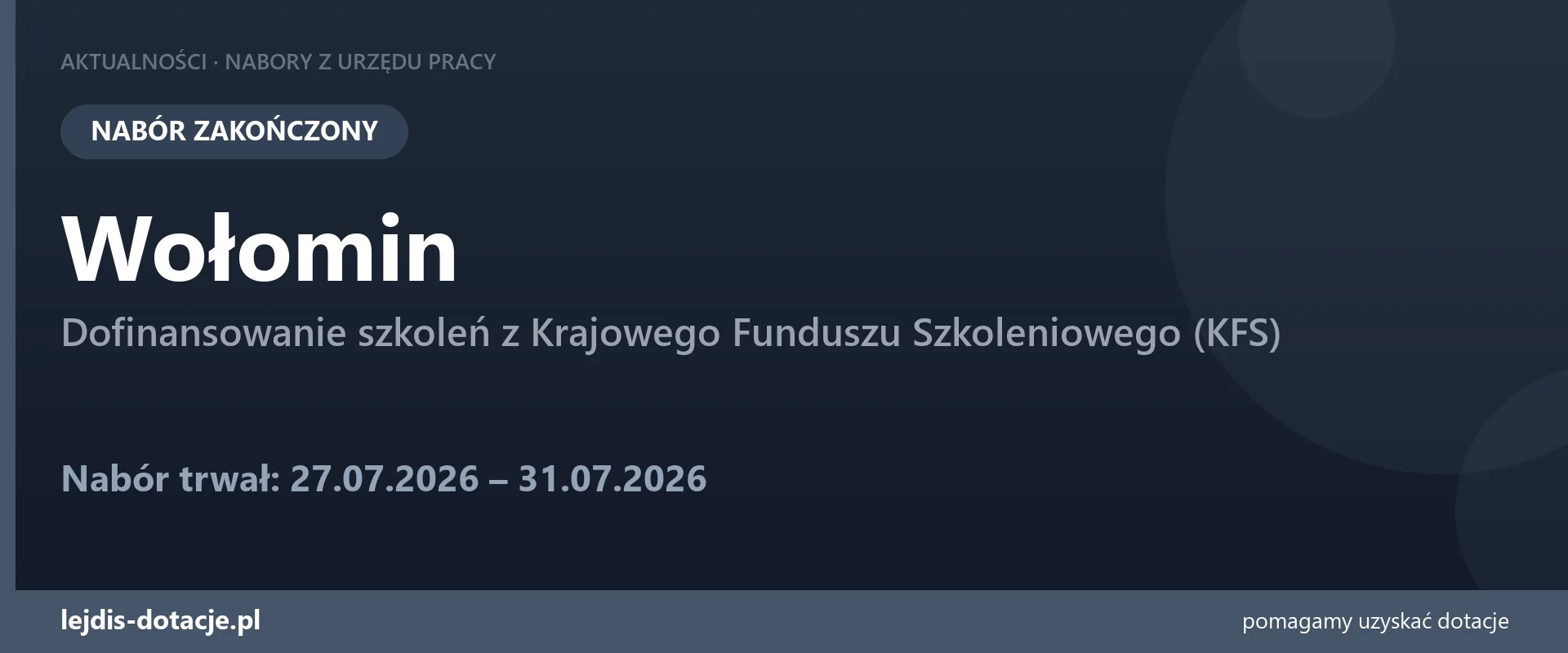PUP Wołomin zakończył nabór — dofinansowanie szkoleń z Krajowego Funduszu Szkoleniowego (K (31 lipca 2026)