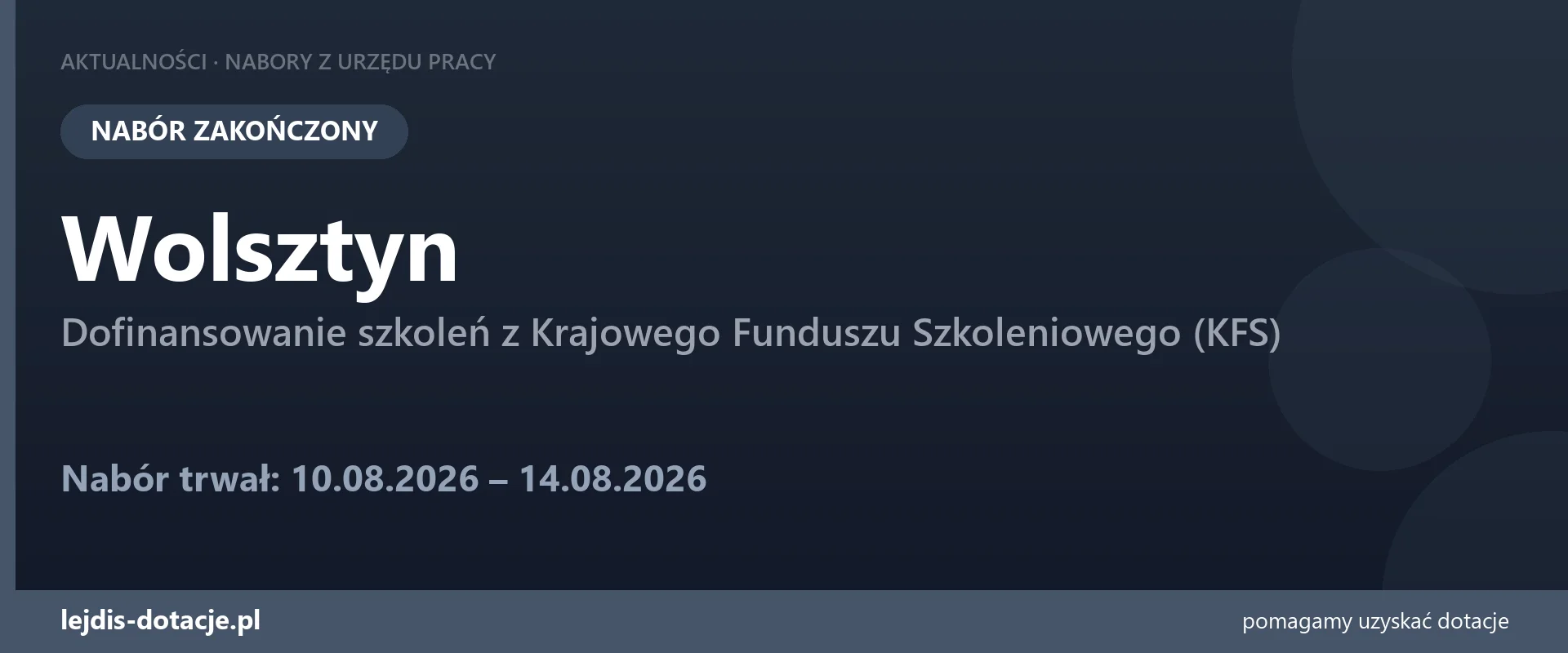 PUP Wolsztyn zakończył nabór — dofinansowanie szkoleń z Krajowego Funduszu Szkoleniowego ( (14 sierpnia 2026)