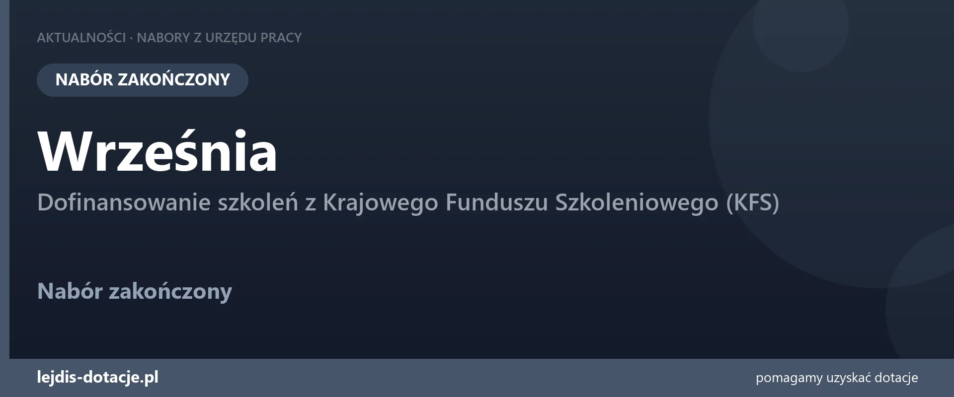 PUP Września zakończył nabór — dofinansowanie szkoleń z Krajowego Funduszu Szkoleniowego ( (27 sierpnia 2026)