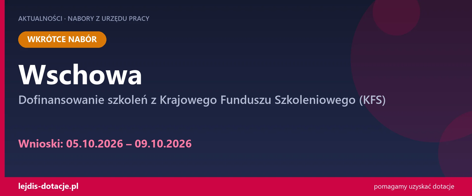 PUP Wschowa ogłasza nabór — dofinansowanie szkoleń z Krajowego Funduszu Szkoleniowego (KFS (5 października 2026)