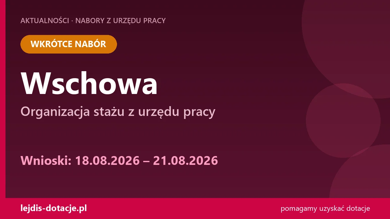 PUP Wschowa ogłasza nabór — organizacja stażu z urzędu pracy (18 sierpnia 2026)