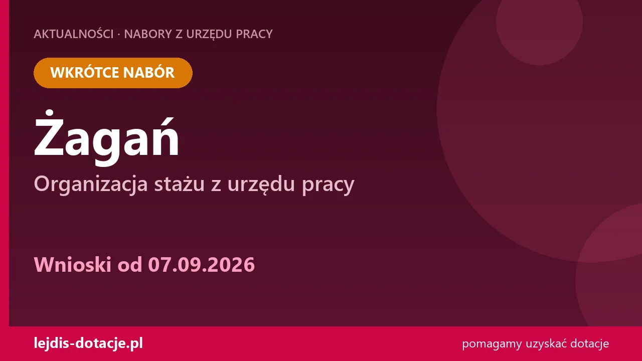 PUP Żagań ogłasza nabór — organizacja stażu z urzędu pracy (7 września 2026)
