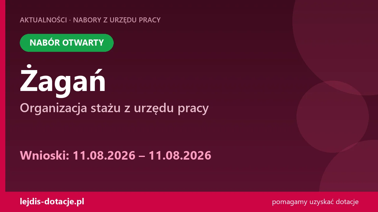 PUP Żagań przyjmuje wnioski — organizacja stażu z urzędu pracy (11 sierpnia 2026)