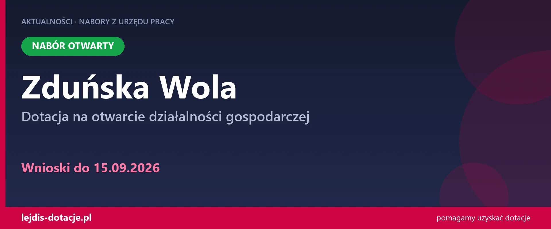 PUP Zduńska Wola przyjmuje wnioski — dotacja na otwarcie działalności gospodarczej (15 września 2026)
