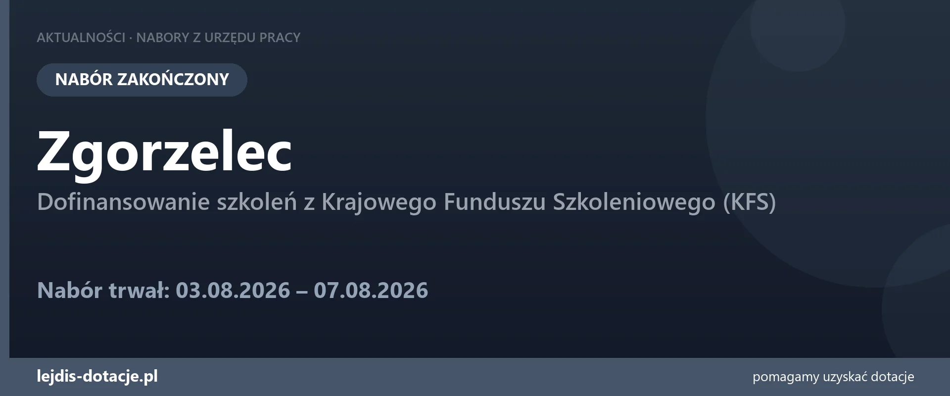 PUP Zgorzelec zakończył nabór — dofinansowanie szkoleń z Krajowego Funduszu Szkoleniowego  (7 sierpnia 2026)