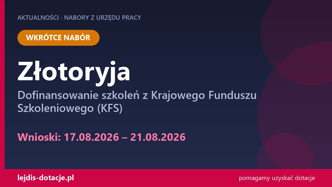 PUP Złotoryja ogłasza nabór — dofinansowanie szkoleń z Krajowego Funduszu Szkoleniowego (K (17 sierpnia 2026)