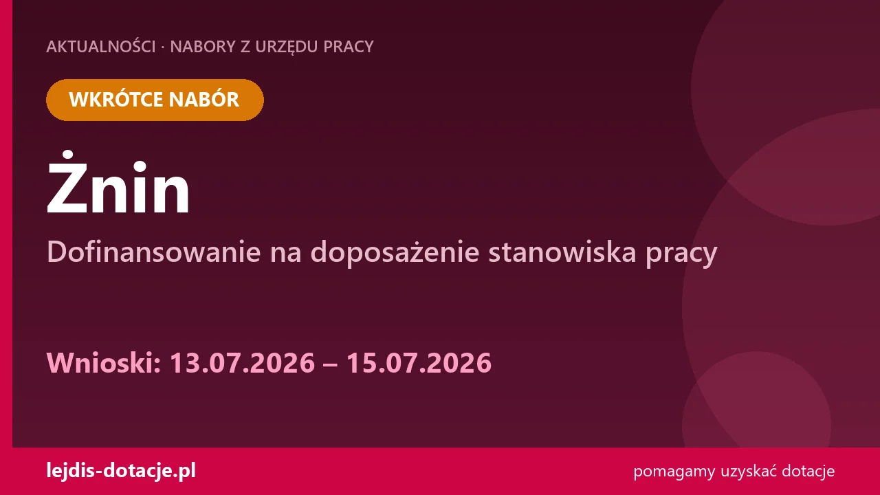 PUP Żnin ogłasza nabór — dofinansowanie na doposażenie stanowiska pracy (13 lipca 2026)