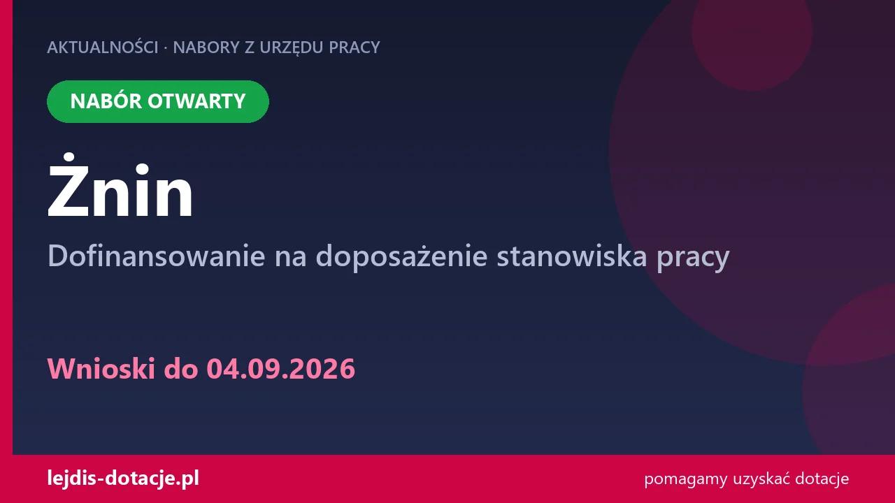 PUP Żnin przyjmuje wnioski — dofinansowanie na doposażenie stanowiska pracy (4 września 2026)