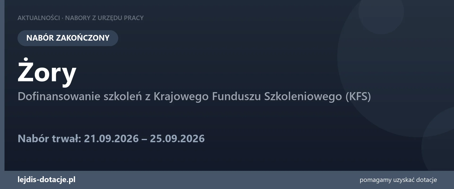 PUP Żory zakończył nabór — dofinansowanie szkoleń z Krajowego Funduszu Szkoleniowego (KFS) (25 września 2026)