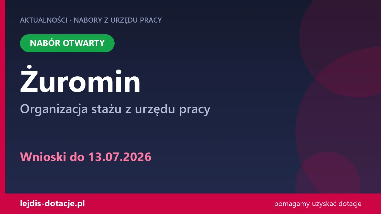 PUP Żuromin przyjmuje wnioski — organizacja stażu z urzędu pracy (13 lipca 2026)