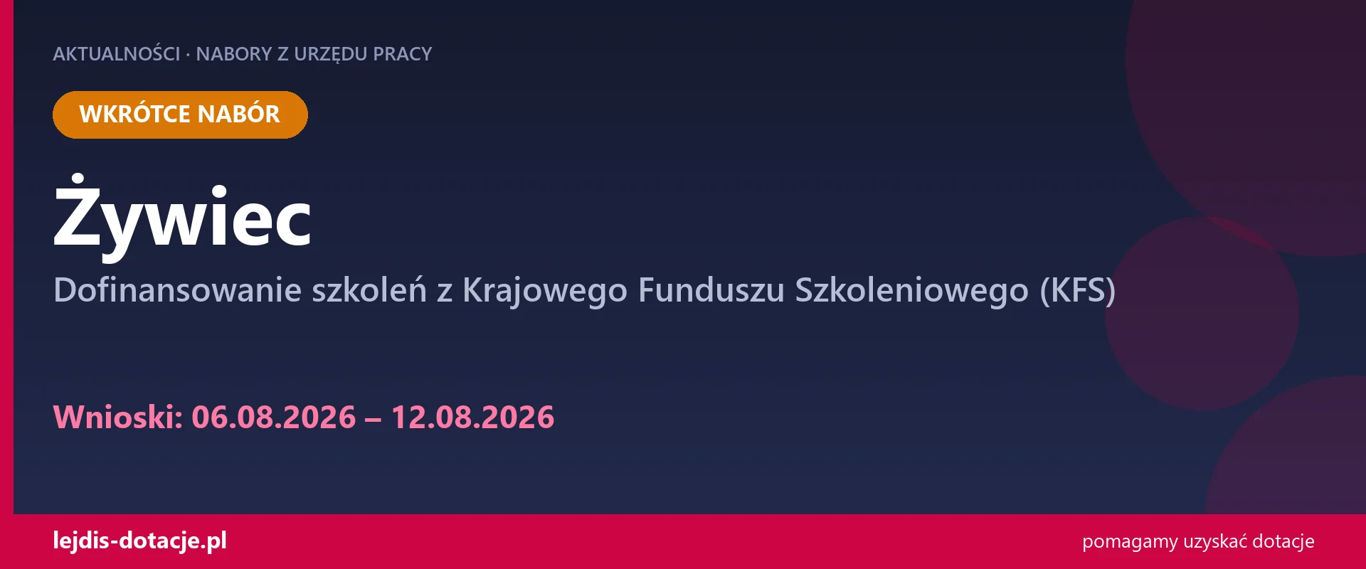 PUP Żywiec ogłasza nabór — dofinansowanie szkoleń z Krajowego Funduszu Szkoleniowego (KFS) (6 sierpnia 2026)