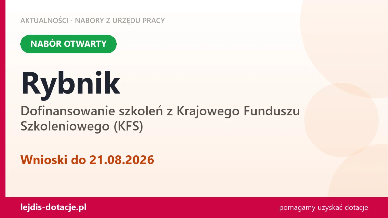 Rybnik: trwa nabór na dofinansowanie szkoleń z KFS (21 sierpnia 2026)