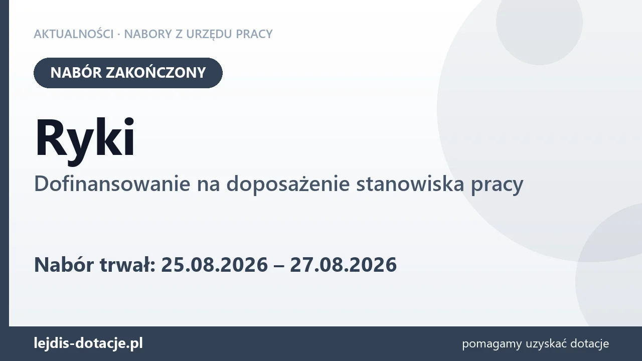 Ryki: nabór na dofinansowanie na doposażenie stanowiska pracy zakończony (27 sierpnia 2026)