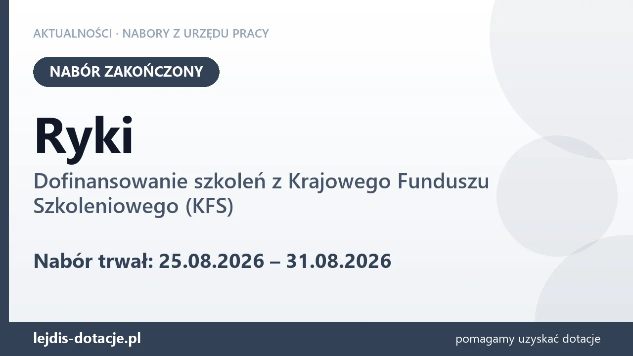 Ryki: nabór na dofinansowanie szkoleń z KFS zakończony (31 sierpnia 2026)