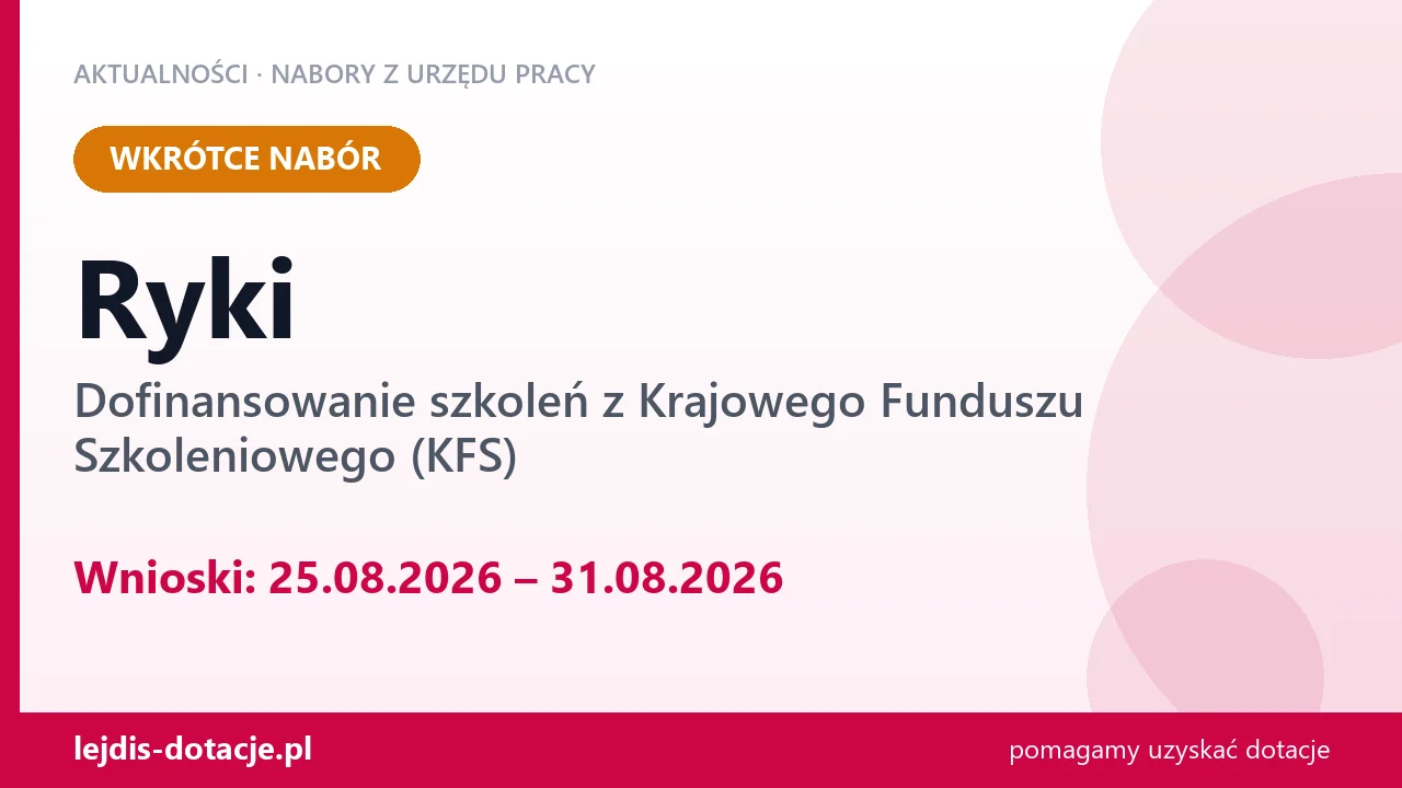 Ryki: od 25.08.2026 rusza nabór na dofinansowanie szkoleń z KFS (25 sierpnia 2026)