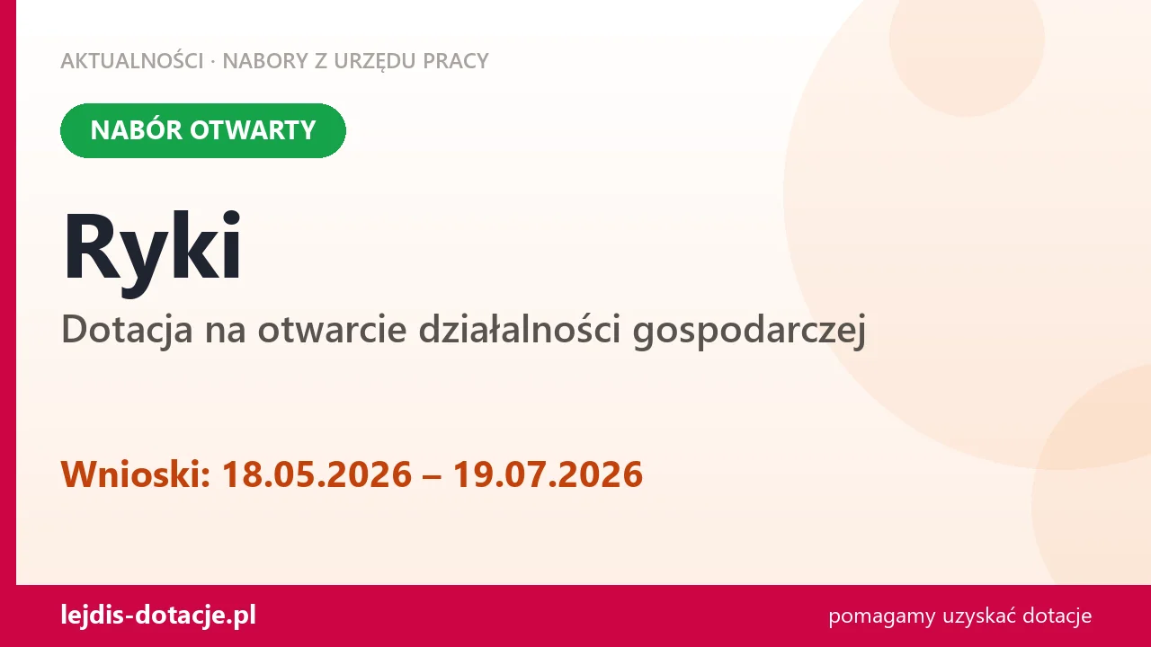 Ryki: trwa nabór na dotację na otwarcie działalności gospodarczej (18 maja 2026)
