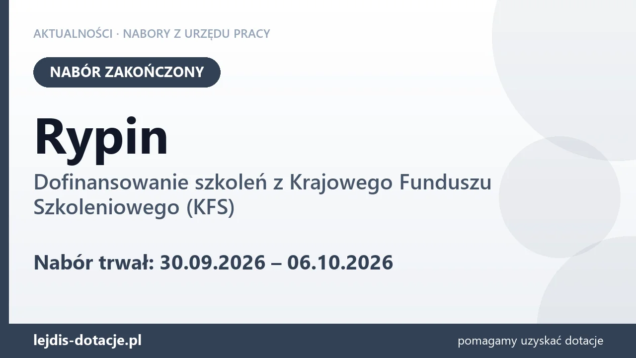 Rypin: nabór na dofinansowanie szkoleń z KFS zakończony (6 października 2026)