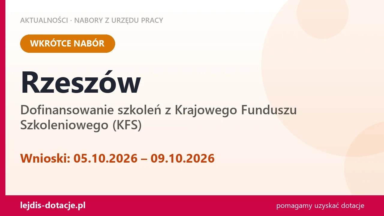 Rzeszów: od 05.10.2026 rusza nabór na dofinansowanie szkoleń z KFS (5 października 2026)
