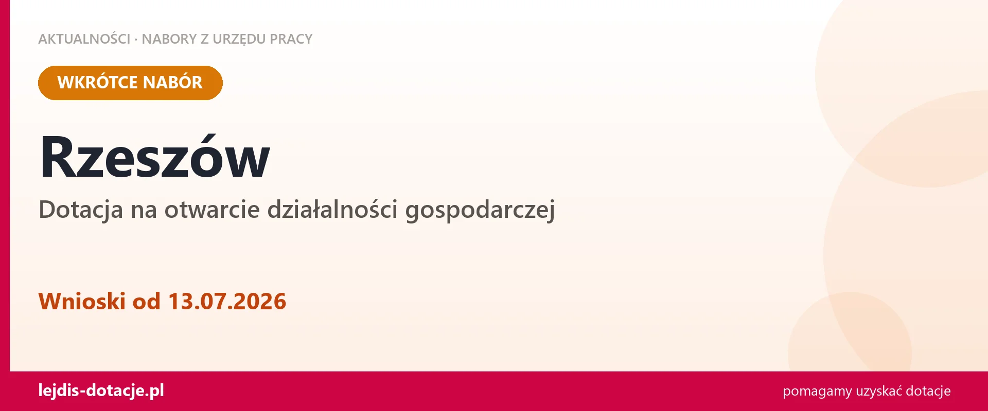 Rzeszów: od 13.07.2026 rusza nabór na dotację na otwarcie działalności gospodarczej (13 lipca 2026)
