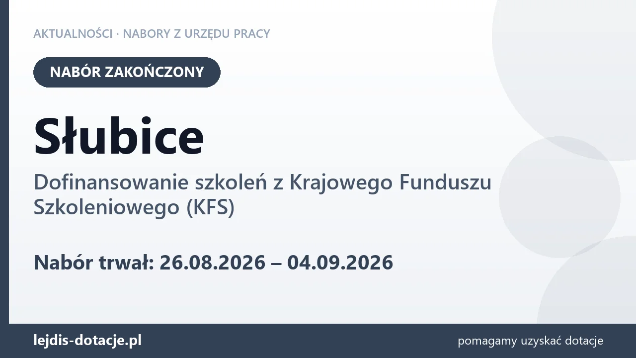 Słubice: nabór na dofinansowanie szkoleń z KFS zakończony (4 września 2026)