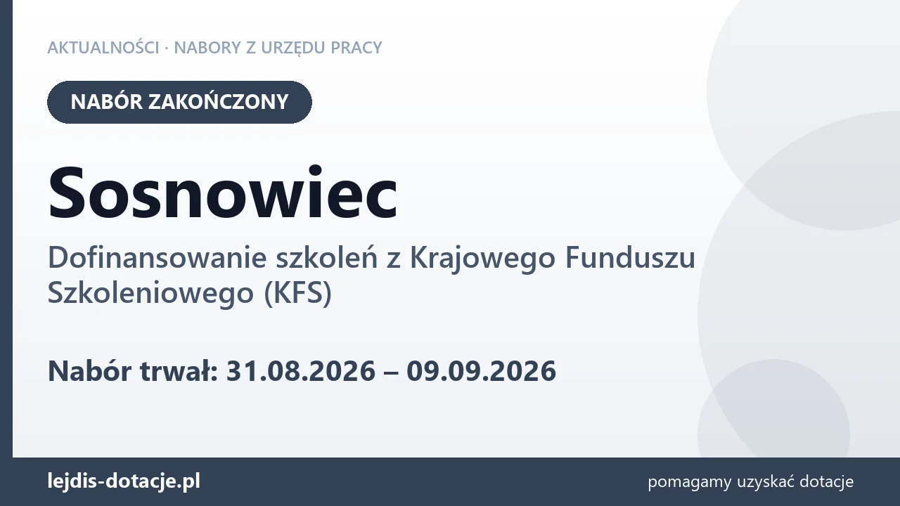Sosnowiec: nabór na dofinansowanie szkoleń z KFS zakończony (9 września 2026)
